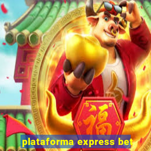 plataforma express bet